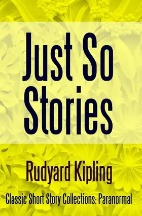 Kipling |  Just So Stories | eBook | Sack Fachmedien