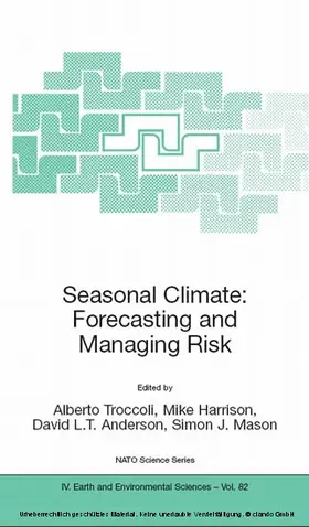 Troccoli / Harrison / Anderson |  Seasonal Climate: Forecasting and Managing Risk | eBook | Sack Fachmedien