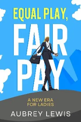 Lewis |  Equal Play, Fair Pay | eBook | Sack Fachmedien