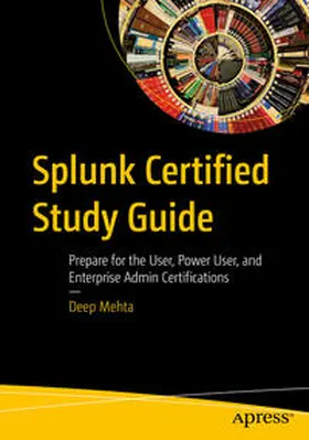 Mehta |  Splunk Certified Study Guide | eBook | Sack Fachmedien