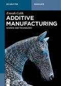Celik |  Additive Manufacturing | eBook | Sack Fachmedien