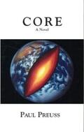 Preuss |  Core, A Novel | eBook | Sack Fachmedien