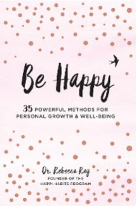 Ray |  Be Happy | eBook | Sack Fachmedien