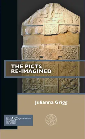 Grigg |  The Picts Re-Imagined | eBook | Sack Fachmedien
