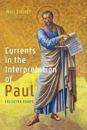 Elliott |  Currents in the Interpretation of Paul | eBook | Sack Fachmedien