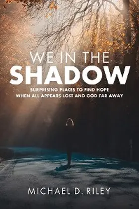 Riley |  We in the Shadow | eBook | Sack Fachmedien