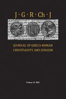 Porter / O'Donnell |  Journal of Greco-Roman Christianity and Judaism, Volume 18 | eBook | Sack Fachmedien