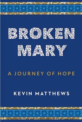 Matthews |  Broken Mary | eBook | Sack Fachmedien