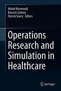 Masmoudi / Jarboui / Siarry |  Operations Research and Simulation in Healthcare | eBook | Sack Fachmedien