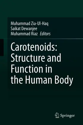 Zia-Ul-Haq / Dewanjee / Riaz |  Carotenoids: Structure and Function in the Human Body | eBook | Sack Fachmedien