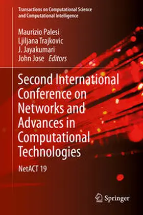 Palesi / Trajkovic / Jayakumari |  Second International Conference on Networks and Advances in Computational Technologies | eBook | Sack Fachmedien