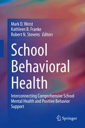 Weist / Franke / Stevens |  School Behavioral Health | eBook | Sack Fachmedien