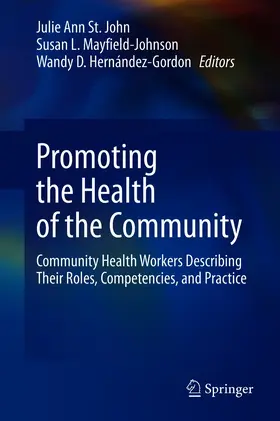 St. John / Mayfield-Johnson / Hernández-Gordon |  Promoting the Health of the Community | eBook | Sack Fachmedien