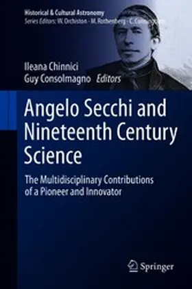 Chinnici / Consolmagno |  Angelo Secchi and Nineteenth Century Science | eBook | Sack Fachmedien