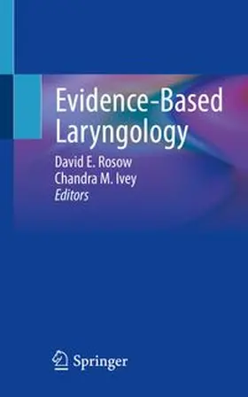Rosow / Ivey |  Evidence-Based Laryngology | eBook | Sack Fachmedien
