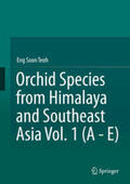 Teoh |  Orchid Species from Himalaya and Southeast Asia Vol. 1 (A - E) | eBook | Sack Fachmedien