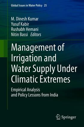 Kumar / Kabir / Hemani |  Management of Irrigation and Water Supply Under Climatic Extremes | eBook | Sack Fachmedien