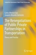Oliveira Cruz / Miranda Sarmento |  The Renegotiations of Public Private Partnerships in Transportation | eBook | Sack Fachmedien