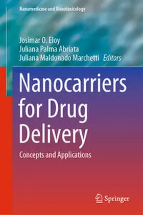 Eloy / Abriata / Marchetti |  Nanocarriers for Drug Delivery | eBook | Sack Fachmedien