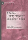 Tinajero |  A Cultural History of Spanish Speakers in Japan | eBook | Sack Fachmedien