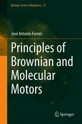 Fornés | Principles of Brownian and Molecular Motors | E-Book | www.sack.de