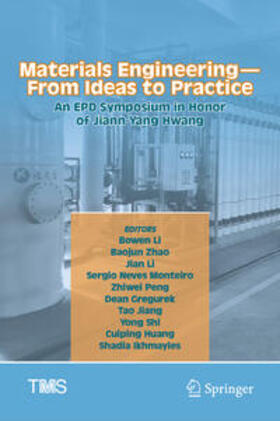 Li / Zhao / Monteiro |  Materials Engineering—From Ideas to Practice: An EPD Symposium in Honor of Jiann-Yang Hwang | eBook | Sack Fachmedien