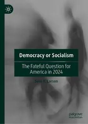 Larson | Democracy or Socialism | E-Book | www.sack.de