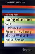 Wendt |  Ecology of Common Care | eBook | Sack Fachmedien