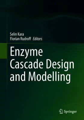 Kara / Rudroff |  Enzyme Cascade Design and Modelling | eBook | Sack Fachmedien