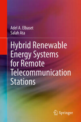 Elbaset / Ata | Hybrid Renewable Energy Systems for Remote Telecommunication Stations | E-Book | sack.de