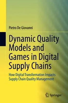 De Giovanni | Dynamic Quality Models and Games in Digital Supply Chains | E-Book | www.sack.de