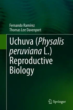 Ramírez / Davenport |  Uchuva (Physalis peruviana L.) Reproductive Biology | eBook | Sack Fachmedien