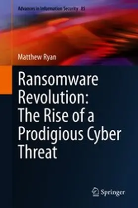 Ryan |  Ransomware Revolution: The Rise of a Prodigious Cyber Threat | eBook | Sack Fachmedien