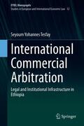 Tesfay |  International Commercial Arbitration | eBook | Sack Fachmedien