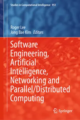 Lee / Kim |  Software Engineering, Artificial Intelligence, Networking and Parallel/Distributed Computing | eBook | Sack Fachmedien