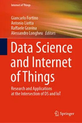 Fortino / Liotta / Gravina |  Data Science and Internet of Things | eBook | Sack Fachmedien