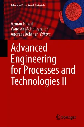 Ismail / Dahalan / Öchsner |  Advanced Engineering for Processes and Technologies II | eBook | Sack Fachmedien