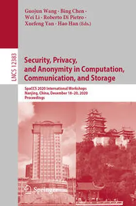 Wang / Chen / Li |  Security, Privacy, and Anonymity in Computation, Communication, and Storage | eBook | Sack Fachmedien