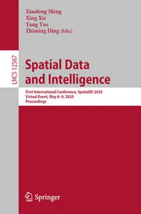 Meng / Xie / Yue |  Spatial Data and Intelligence | eBook | Sack Fachmedien