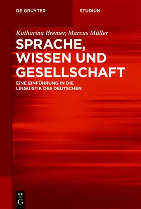 Bremer / Müller |  Sprache, Wissen und Gesellschaft | eBook | Sack Fachmedien