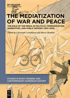 Cornelissen / Mondini |  The Mediatization of War and Peace | eBook | Sack Fachmedien