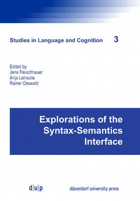 Fleischhauer / Latrouite / Osswald | Explorations of the Syntax-Semantics Interface | E-Book | sack.de