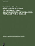 Wurm / Mühlhäusler / Tryon |  Atlas of Languages of Intercultural Communication in the Pacific, Asia, and the Americas | eBook | Sack Fachmedien