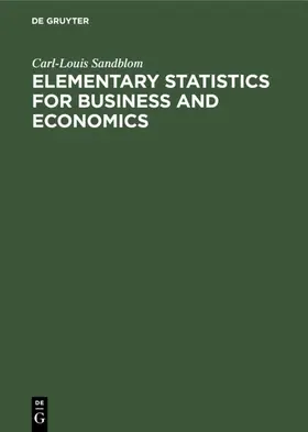Sandblom |  Elementary Statistics for Business and Economics | eBook | Sack Fachmedien