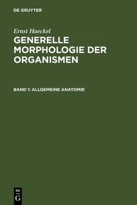 Haeckel |  Generelle Morphologie der Organismen | eBook | Sack Fachmedien