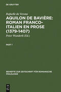 Wunderli |  Aquilon de Bavière: Roman franco-italien en prose (1379-1407) | eBook | Sack Fachmedien