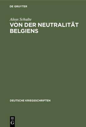 Schulte | Von der Neutralität Belgiens | E-Book | sack.de