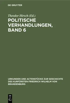 Hirsch |  Politische Verhandlungen, Band 6 | eBook | Sack Fachmedien