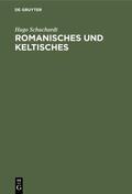 Schuchardt |  Romanisches und keltisches | eBook | Sack Fachmedien