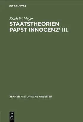 Meyer |  Staatstheorien Papst Innocenz’ III. | eBook | Sack Fachmedien